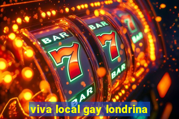 viva local gay londrina